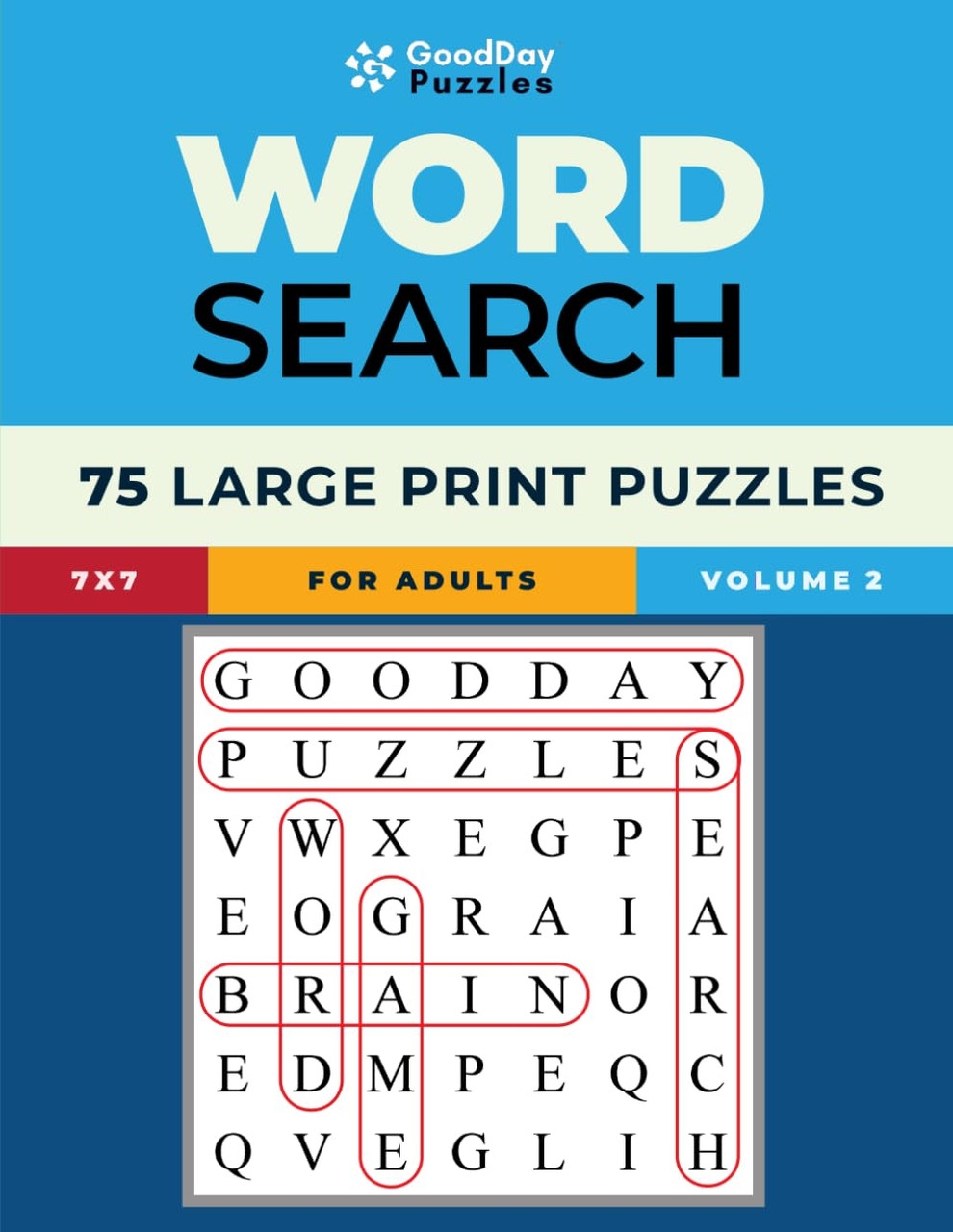 GoodDay Puzzles Easy Word Search For Seniors 75 Large Print Puzzles 7 X 7 Volume 2 By Evan Lachman American Book Warehouse GoodDay Puzzles Easy Word Search For Seniors 75 Large Print Puzzles 7 X 7 Volume 2 By Evan Lachman American Book Warehouse