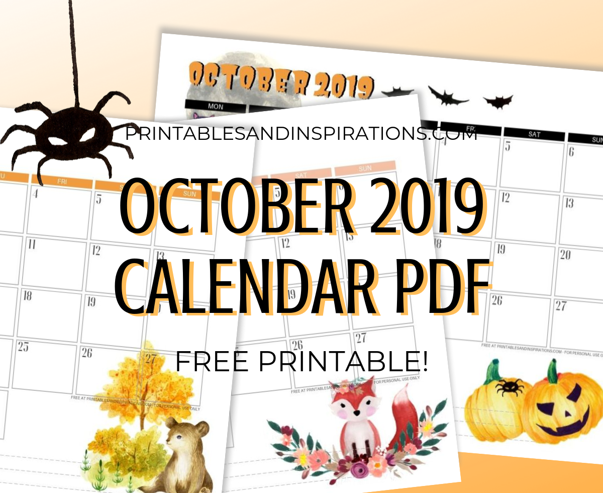 October 2019 Calendar Free Printable PDF Printables And Inspirations October 2019 Calendar Free Printable PDF Printables And Inspirations