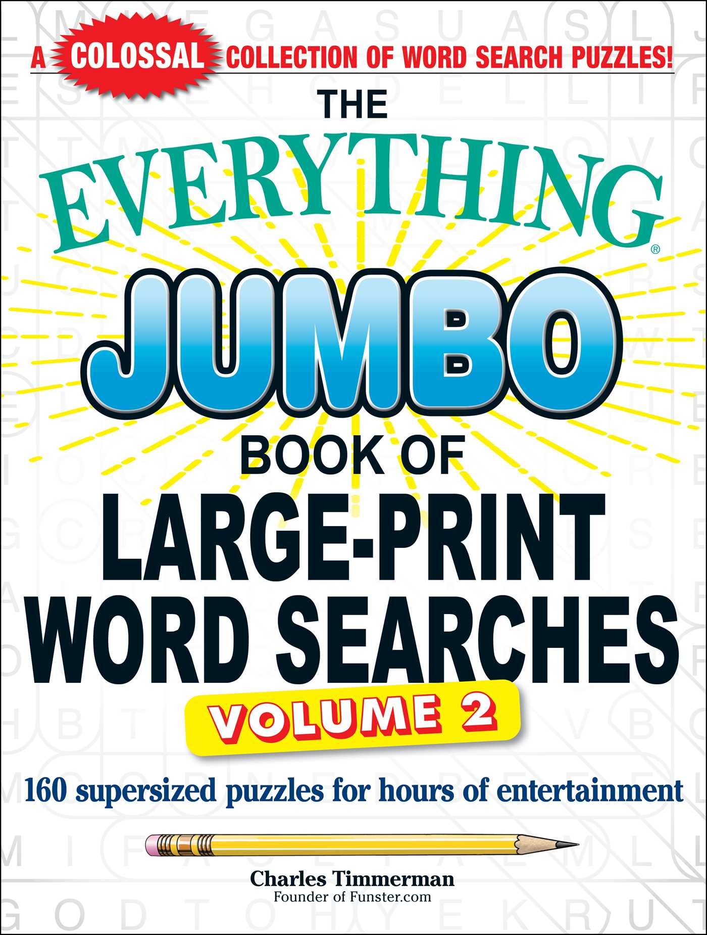 The Everything Jumbo Book Of Large Print Word Searches Volume 2 Book By Charles Timmerman Official Publisher Page Simon U0026 Schuster Canada The Everything Jumbo Book Of Large Print Word Searches Volume 2 Book By Charles Timmerman Official Publisher Page Simon U0026 Schuster Canada
