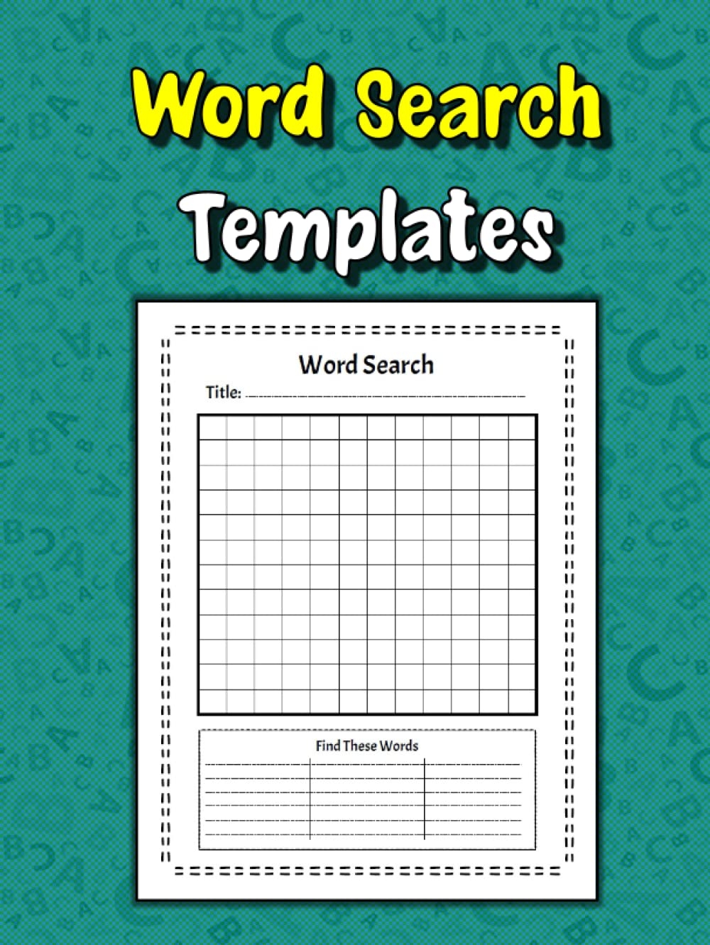 Word Search Templates Blank Word Search Template Book For Adults Kids And Teens Create Your Own Word Searches Puzzles Make Your Own Word Search Search Books Fill In The Blank Word Word Search Templates Blank Word Search Template Book For Adults Kids And Teens Create Your Own Word Searches Puzzles Make Your Own Word Search Search Books Fill In The Blank Word